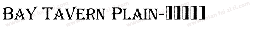 Bay Tavern Plain字体转换